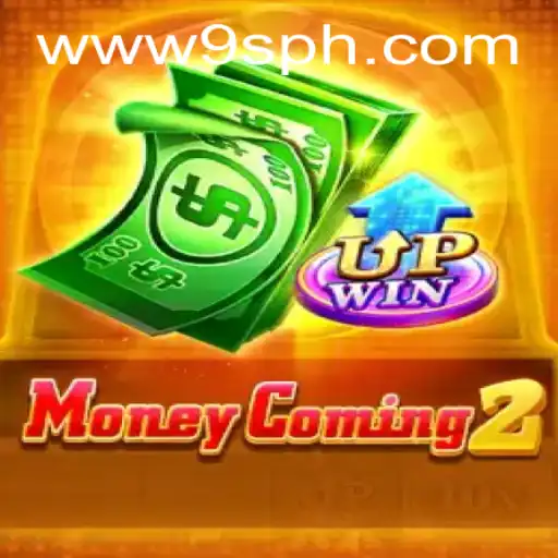 The Exciting World of MoneyComing2 and the Significance of 9S PH